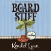 Board Stiff: An Elliot Lisbon Mystery - Kendel Lynn, Rachel Frawley, Audible Studios