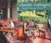 Classic Cottages: Simple, Romantic Homes - Brian Coleman