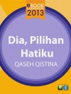 Dia, Pilihan Hatiku - Qaseh Qistina