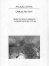 Obraz płynny. Georges Didi - Huberman i dyskurs historii sztuki - Andrzej Leśniak