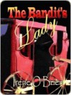 The Bandit's Lady - Irene O'Brien, Melanie Billings