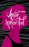 Amor inmortal - Cate Tiernan