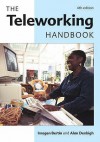 The Teleworking Handbook - Imogen Bertin, Alan Denbigh