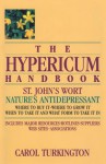 The Hypericum Handbook: Nature's Antidepressant - Carol Turkington