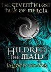 Hildred the Maid - Jayden Woods