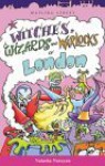 Witches, Wizards and Warlocks of London - Natasha Narayan