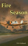 Fire Season - V.H. Folland, Barry Weekley