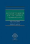 Counter-Terrorism Law and Practice: An International Handbook - Arvinder Sambei, Anton Du Plessis