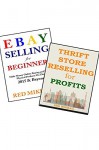 THRIFT STORE RESELLING + EBAY SELLING BUNDLE: SELL YOUR WAY TO RICHES BUNDLE - Red Mikhail