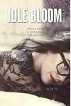 Idle Bloom - Jewel E. Ann