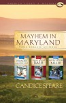 Mayhem in Maryland: Murder in the Milk Case/Band Room Bash/Kitty Litter Killer - Candice Speare