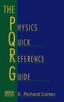 The Physics Quick Reference Guide - E. Richard Cohen