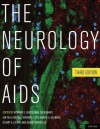 The Neurology of AIDS - Igor Grant, Howard E. Gendelman, Ian Paul Everall, Howard S. Fox, Harris A. Gelbard, Stuart A. Lipton, Susan Swindells