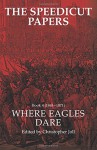 The Speedicut Papers Book 4 (1865-1871): Where Eagles Dare - Christopher Joll