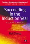 Succeeding in the Induction Year 2nd Edition - Neil Simco