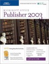 Publisher 2003: Advanced, 2nd Edition + CBT, Instructor's Edition - Axzo Press