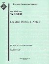 Die drei Pintos, J. Anh.5 (Entracte – for orchestra): Flute 1 part (Qty 4) [A5605] - Carl Maria von Weber, Carl Maria von Weber, Gustav Mahler