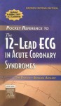 Pocket Reference to the 12-Lead ECG in Acute Coronary Syndromes - Tim Phalen, Barbara Aehlert