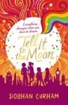 Tell it to the Moon - Siobhan Curham