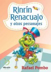 Rinrín Renacuajo y otros personajes (Spanish Edition) - Rafael Pombo