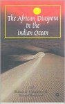 The African Diaspora in the Indian Ocean - Richard Pankhurst