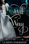 A Will and A Way - Claudia Harbaugh