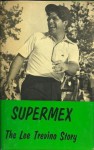 Supermex;: The Lee Trevino story, - Robert B. Jackson