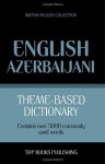 Theme-Based Dictionary British English-Azerbaijani - 5000 Words - Andrey Taranov