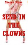 Send in the Clowns: The Virgin’s Rough Circus Gangbang Story - Sheena Stone