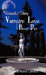 Hannah's Story: Vampire Love Never Dies - Giulietta Maria Spudich