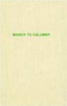 March to Calumny: The Story of American POW's in the Korean War - Albert D. Biderman, Richard H. Kohn