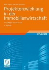 Projektentwicklung in Der Immobilienwirtschaft: Grundlagen Fur Die Praxis - Willi Alda, Joachim Hirschner, Fritz Berner