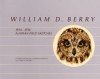 William D Berry: 1954-1956 Alaskan Field Sketches (Natural History) - William E. Berry Jr., Elizabeth Berry