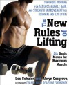 The New Rules of Lifting: Six Basic Moves for Maximum Muscle - Lou Schuler, Alwyn Cosgrove