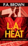 L.A. Heat - P.A. Brown