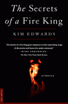 The Secrets of a Fire King (Audio) - Kim Edwards, Bernadette Dunne