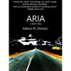 Aria - Allison M. Dickson