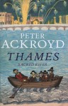 Thames: Sacred River - Peter Ackroyd