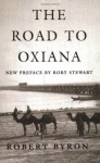 The Road to Oxiana - Robert Byron, Colin Thubron