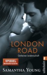 London Road - Geheime Leidenschaft - Samantha Young, Sybille Uplegger