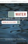 Water: The Fate of Our Most Precious Resource - Marq de Villiers