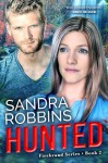 Hunted (Firebrand Book 2) - Sandra Robbins