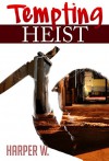 Mystery Thriller Suspense : Tempting Heist: (Serial Killers, True Crime Stories, Serial Killers True Crime, Cold Cases True Crime) (SPECIAL FREE BOOK INCLUDED) - Harper W.