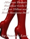 Mistress Tasha's Rainbow Girls 5 - A New Yellow and Red's Business Deal (Feminization Domination) - Pearl N. Lace