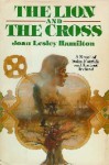 The Lion And The Cross - Joan Lesley Hamilton