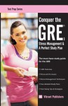 Conquer the GRE: Stress Management & a Perfect Study Plan - Vibrant Publishers