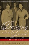 Dancing with the Devil: The Windsors and Jimmy Donahue - Christopher Wilson