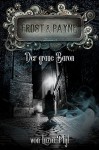 Frost & Payne - Band 10: Der graue Baron - Luzia Pfyl