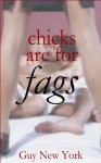 Brorotica Part 2: Chicks Are For Fags: Five stories of straight men and gay sex. - Guy New York