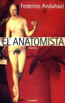 El Anatomista - Federico Andahazi, Alberto Manguel